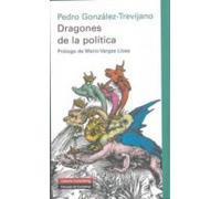 Dragones De La Politica (prologo De Mario Vargas Llosa)
