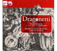M. Veronese; L. Ferrini - DRAGONETTI: Works for Double Bass and Piano