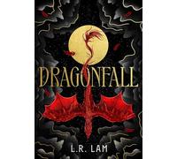 Dragonfall: the addictive and smouldering epic dragon fantasy with a dangerous slow-burn forbidden romance: 1 (The Dragon Scales Series)