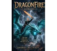 Dragonfire: Book One
