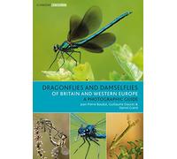Dragonflies and Damselflies of Britain and Western Europe: A Photographic Guide (Bloomsbury Naturalist)