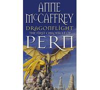 Dragonflight: an awe-inspiring epic fantasy from one of the most influential fantasy and SF novelists of her generation (The Dragon Books, 1)