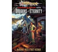 Dragonlance: Dragons of Eternity: (Dungeons & Dragons) (Dragonlance Destinies, 3)