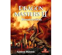 DragonMasters II: Resurrection - The Life and Times of The Fiercest Opening in Chess
