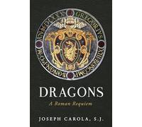 Dragons: A Roman Requiem
