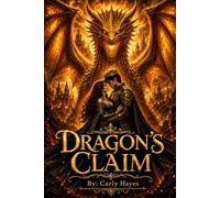 Dragon's Claim: 1 (Betrayed by Blood: The Rise of the Lost Heir)