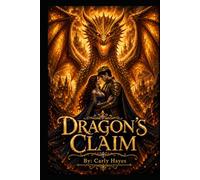 Dragon's Claim (Betrayed by Blood: The Rise of the Lost Heir)