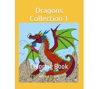 Dragons Collection 1: Coloring Book (Affirmations Collection)