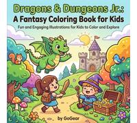 Dragons & Dungeons Jr.: A Fantasy Coloring Book for Kids: Epic Adventures with Knights, Dragons, Wizards & Magical Creatures - for Brave Young Artists Ages 6-10
