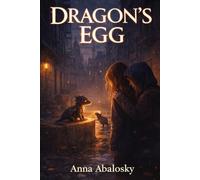 Dragon's Egg (THE DRAGON ROAD CHRONICLES)