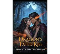 Dragon's Fated Kiss: A Spicy Fae Dragon Shifter Romance