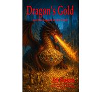 Dragon's Gold: and the Legend of the Grail (Generative Thinking - The Power Of Thought)