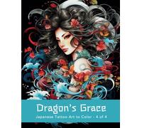 Dragon's Grace: Japanese Tattoo Art to Color