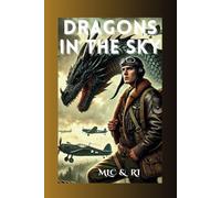 Dragons in the Sky: Book One of The Wyvern Chronicles: 1