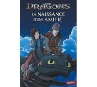 Dragons: La naissance d'une amitié