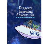 Dragon's Learning Adventures: IN THE PREVENTION SOLAR SYSTEM