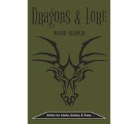 Dragons & Lore Word Search Puzzle Book: Word Searches with Easy to Read Print about Dragon Slaying, Myths, Fantasy, and More | 6x9 inches, 110 pages | ... Holidays, Birthdays, and Leisure Time