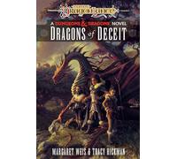Dragons of Deceit: A Dungeons & Dragons Novel: Dragonlance Destinies: Volume 1