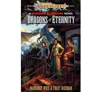 Dragons of Eternity: A Dungeons & Dragons Novel (Dragonlance Destinies)