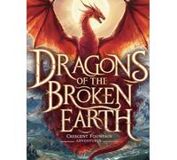 Dragons of the Broken Earth: The Realms of Shadowmarch: 7