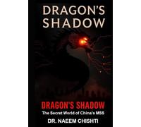 Dragon's Shadow: The Secret World of China's MSS (The Intelligence Series)