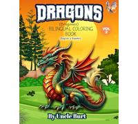 Dragons Vol 2: Bilingual Coloring Adventure -- English y Español (Educational Coloring Books For Kids)