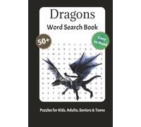 Dragons Word Search Puzzle Book: 50+ Fire-Breathing Word Puzzles Featuring Mythical Beasts, Ancient Legends, and Magical Realms | Fun for Fantasy Fans of All Ages
