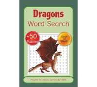Dragons Word Search Puzzle Book: Word Searches with Easy to Read Print about Dragons, Magic, Fantasy and More I +50 Puzzles, I 6x9 inches, 110 pages… Gift for Vacations, Holidays and Free Times