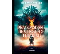 Dragonsbane: Revenge of the King: Book Two