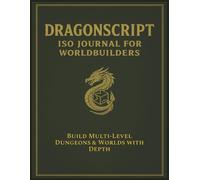 DragonScript: Iso Journal for Worldbuilders: Build Multi-level Dungeons & Worlds with Depth