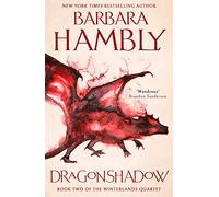 Dragonshadow: A Classic Epic Fantasy Novel of Magic and Dragon War: Book 2 (Winterlands)