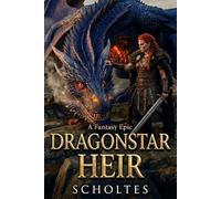 Dragonstar Heir: Blood and Metal 2026