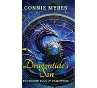 Dragontide's Son: The Second Book of Dragontide