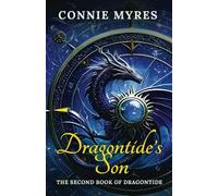 Dragontide's Son: The Second Book of Dragontide