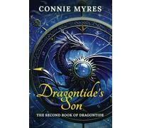 Dragontide's Son: The Second Book of Dragontide