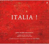 Dragosits, Anne Marie - Italia!: Música Italiana Y Europea Para Tecla Del S. Xvii