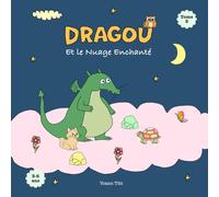 Dragou et le nuage enchanté (Le monde merveilleux de Dragou)