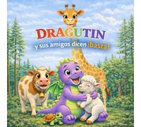 Dragutin y sus amigos dicen ¡basta! (Las aventuras de Dragutin. The Adventures of Dragutin)