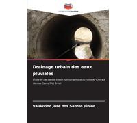 Drainage urbain des eaux pluviales: Étude de cas dans le bassin hydrographique du ruisseau Cintra à Montes Claros/MG, Brésil