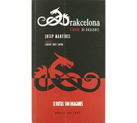 Drakcelona. Ciudad de dragones (Fora de col·lecció)