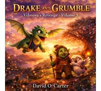 Drake and Grumble: Velmora's Revenge