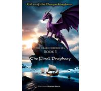 Drake Chronicles 3 - The Final Prophecy (The Tales of the Dragon Kingdoms - The Drake Chronicles)