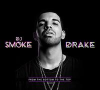 Drake - Dj Smoke Pres. Drake Mixtape
