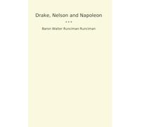 Drake, Nelson and Napoleon (Classic Books)