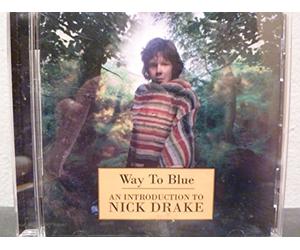 Drake Nick - Way To Blue - An Introduction