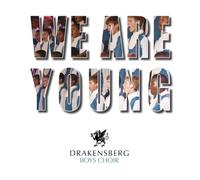 Drakensberg Boys Choir - We Are Young