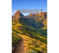 DRAKENSBERG MOUNTAINS HIKING GUIDE 2026: “Easy Trails, Epic Views, Heart-Opening Moments - The Drakensberg Awaits You” (Paths of Wonder: A Journey Across the World’s Most Breathtaking Trails)
