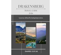 DRAKENSBERG TRAVEL GUIDE 2026: A journey defined by lasting impressions.