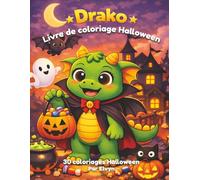 Drako Livre de coloriage Halloween: 30 coloriages Halloween faciles et mignons pour les enfants de 4 à 8 ans
