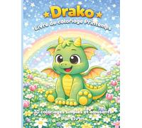 Drako - Livre de coloriage Printemps: 30 coloriages mignons, simples et amusants pour enfants de 4 à 8 ans